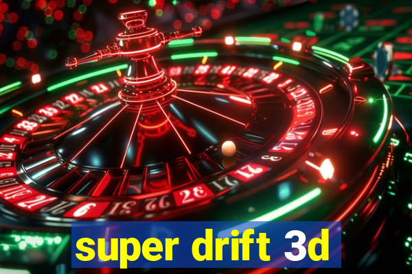 super drift 3d